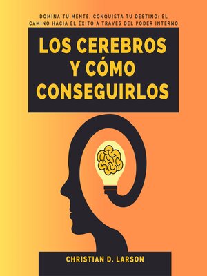 cover image of Los Cerebros y Cómo Conseguirlos